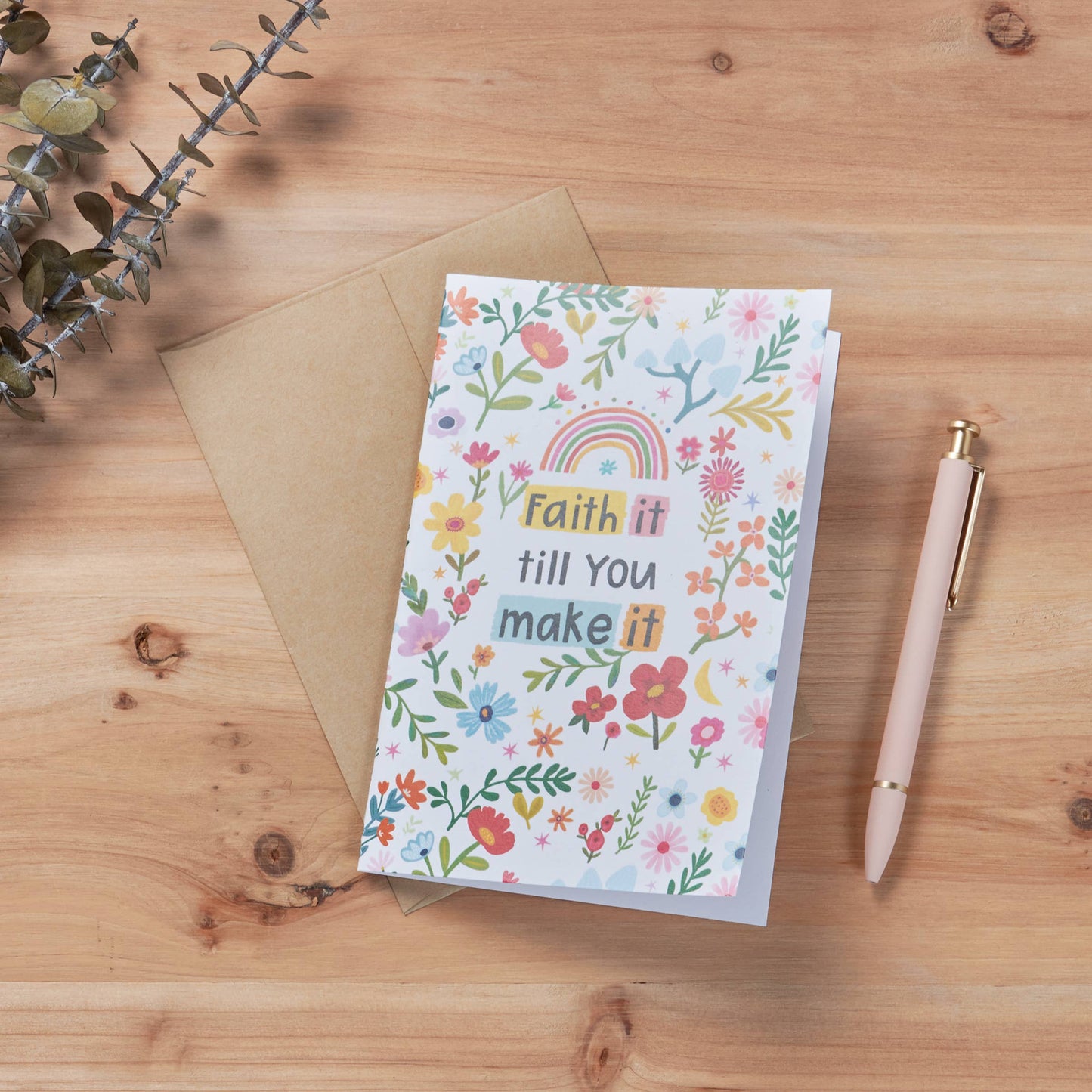 Faith It Till you Make It Greeting Card