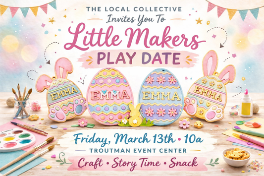 Little Makers Play Date - Fri March 13th 10a-11:30a