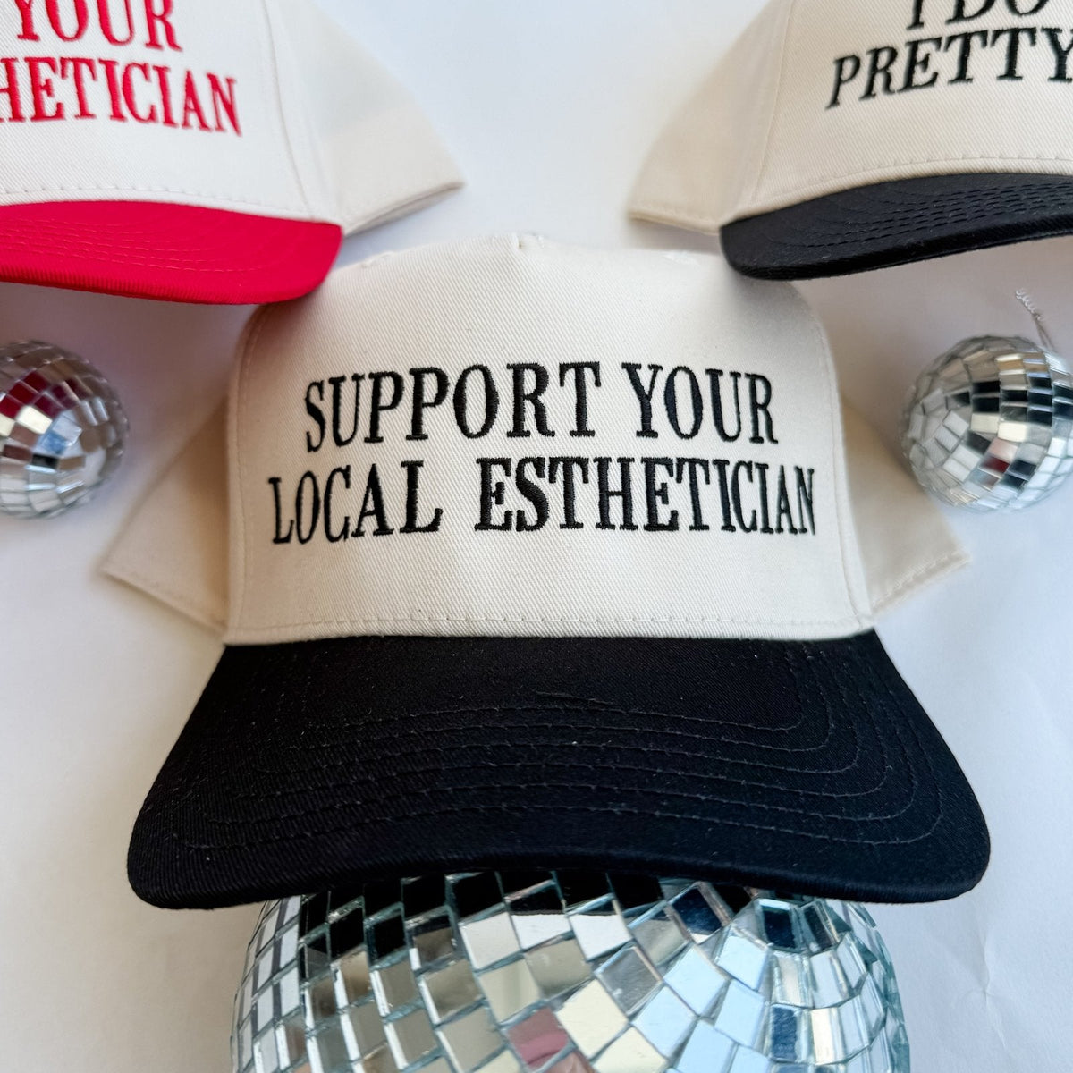 Support Your Local Esthetician - Trucker Hat